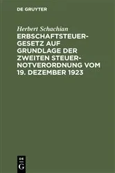 Book cover of Erbschaftsteuergesetz auf Grundlage der Zweiten Steuer-Notverordnung vom 19. Dezember 1923 by Unknown