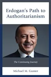 Book cover of Erdogan's Path to Authoritarianism by Michael M. Gunter