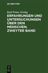 Book cover of Erfahrungen und Untersuchungen über den Menschen. Zweyter Band by Karl Franz Irwing