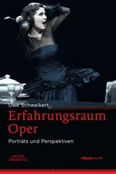 Book cover of Erfahrungsraum Oper by Uwe Schweikert