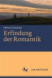 Book cover of Erfindung der Romantik by Helmut Schanze