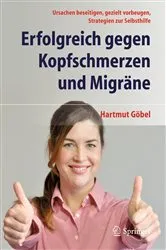 Book cover of Erfolgreich gegen Kopfschmerzen und Migräne (7th ed.) by Hartmut Göbel