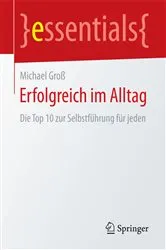 Book cover of Erfolgreich im Alltag by Michael Groß