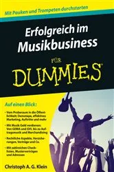 Book cover of Erfolgreich im Musikbusiness für Dummies by Christoph A. G. Klein