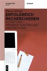 Book cover of Erfolgreich recherchieren - Altertumswissenschaften und Archäologie by Marcus Schröter