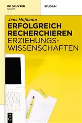 Book cover of Erfolgreich recherchieren - Erziehungswissenschaften by Jens Hofmann