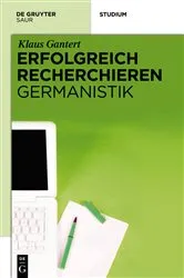 Book cover of Erfolgreich recherchieren - Germanistik by Klaus Gantert