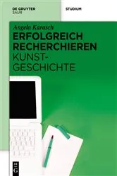 Book cover of Erfolgreich recherchieren – Kunstgeschichte by Angela Karasch