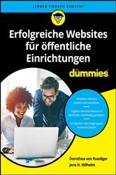 Book cover of Erfolgreiche Websites für öffentliche Einrichtungen für Dummies by Dorothea von Ruediger
