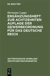 Book cover of Ergänzungsheft zur achtzehnten Auflage der Gewerbeordnung für das Deutsche Reich by Hermann Luppe