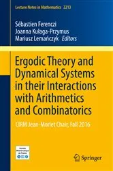 Book cover of Ergodic Theory and Dynamical Systems in their Interactions with Arithmetics and Combinatorics by Sébastien Ferenczi