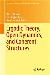Book cover of Ergodic Theory, Open Dynamics, and Coherent Structures by Wael Bahsoun