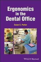 Book cover of Ergonomics in the Dental Office by Susan S. Parker