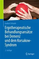 Book cover of Ergotherapeutische Behandlungsansätze bei Demenz und dem Korsakow-Syndrom (2nd ed.) by Gudrun Schaade