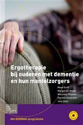 Book cover of Ergotherapie bij ouderen met dementie en hun mantelzorgers by M. Graff