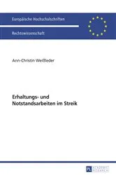 Book cover of Erhaltungs- und Notstandsarbeiten im Streik by Ann-Christin Weißleder