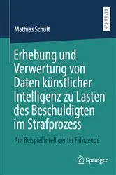 Book cover of Erhebung und Verwertung von Daten künstlicher Intelligenz zu Lasten des Beschuldigten im Strafprozess by Unknown