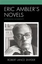 Book cover of Eric Ambler’s Novels by Robert Lance Snyder