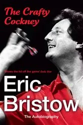 Book cover of Eric Bristow: The Autobiography by Eric Bristow