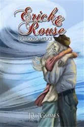 Book cover of Erick & Rouse by Jc Gomes