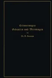 Book cover of Erinnerungen, Gedanken und Meinungen by Bernhard Naunyn