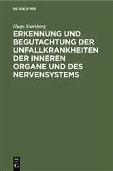Book cover of Erkennung und Begutachtung der Unfallkrankheiten der inneren Organe und des Nervensystems by Hugo Stursberg