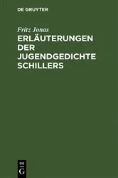 Book cover of Erläuterungen der Jugendgedichte Schillers by Fritz Jonas