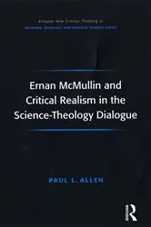 Book cover of Ernan McMullin and Critical Realism in the Science-Theology Dialogue by Paul L. Allen