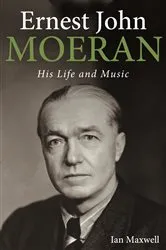 Book cover of Ernest John Moeran by Ian Maxwell