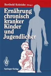 Book cover of ErnÃ¤hrung chronisch kranker Kinder und Jugendlicher by Berthold Koletzko
