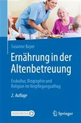 Book cover of Ernährung in der Altenbetreuung (2nd ed.) by Susanne Bayer