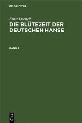 Book cover of Ernst Daenell: Die Blütezeit der deutschen Hanse. Band 2 by Ernst Daenell