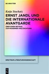 Book cover of Ernst Jandl und die internationale Avantgarde by Katja Stuckatz