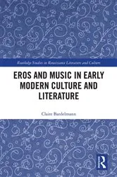 Book cover of Eros and Music in Early Modern Culture and Literature by Claire Bardelmann