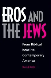 Book cover of Eros and the Jews by David Biale