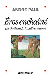 Book cover of Eros enchaîné by André Paul