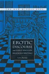 Book cover of Erotic Discourse and Early English Religious Writing by L. Farina