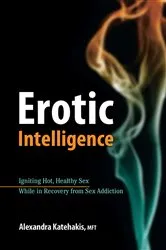 Book cover of Erotic Intelligence by Alexandra Katehakis