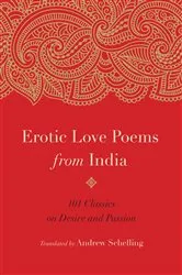 Book cover of Erotic Love Poems from India by Andrew Schelling