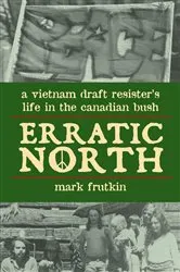 Book cover of Erratic North by Mark Frutkin