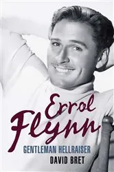 Book cover of Errol Flynn by David Bret