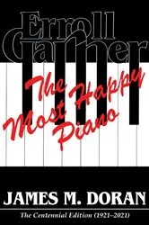 Book cover of Erroll Garner The Most Happy Piano (Centennial Edition 1921-2021) by Unknown