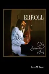 Book cover of Erroll The Essential LPs by James M Doran