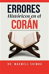 Book cover of Errores Históricos en el Corán by Maxwell Shimba