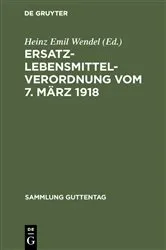 Book cover of Ersatzlebensmittelverordnung vom 7. März 1918 by Unknown
