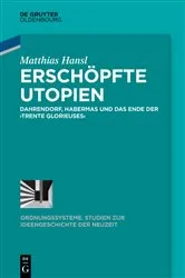 Book cover of Erschöpfte Utopien by Matthias Hansl