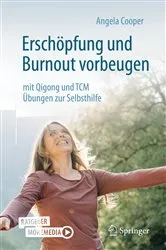 Book cover of Erschöpfung und Burnout vorbeugen – mit Qigong und TCM by Angela Cooper