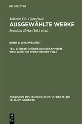 Book cover of Erste Gründe der gesammten Weltweisheit (Praktischer Teil) by Johann Christoph Gottsched