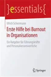 Book cover of Erste Hilfe bei Burnout in Organisationen by Ulrich Scherrmann