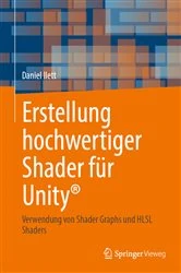 Book cover of Erstellung hochwertiger Shader für Unity® by Daniel Ilett